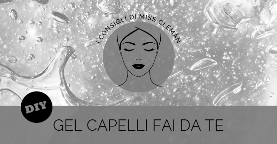GEL CAPELLI FAI DA TE
